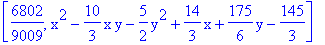 [6802/9009, x^2-10/3*x*y-5/2*y^2+14/3*x+175/6*y-145/3]